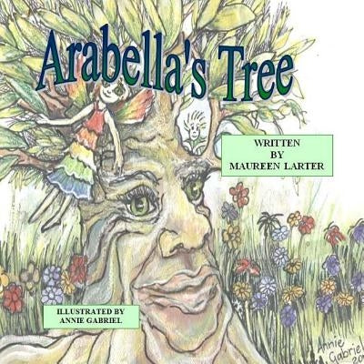 Arabella's Tree by Gabriel, Annie