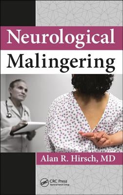 Neurological Malingering by Hirsch, Alan R.