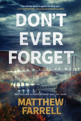 Don't Ever Forget by Farrell, Matthew