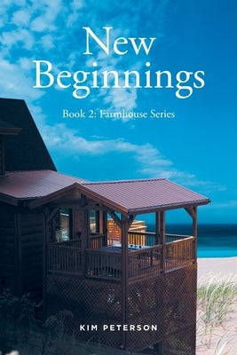 New Beginnings by Peterson, Kim