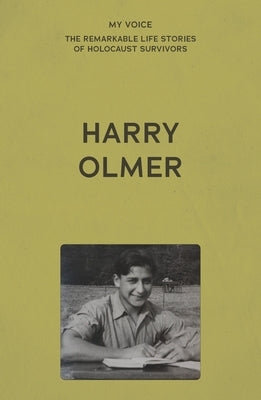 My Voice: Harry Olmer: My Revenge on Hitler Is My Family by The Fed