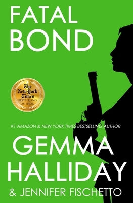 Fatal Bond by Fischetto, Jennifer