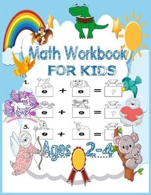 Math Workbook for kids Ages 2-4: Preschool mathematics book with numbers tracking and matching activities with pictures, animals and coloring book and by Books, Sami