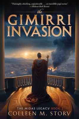 The Gimirri Invasion by Story, Colleen M.
