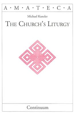 Church's Liturgy by Kunzler, Michael