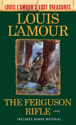 The Ferguson Rifle (Louis l'Amour's Lost Treasures) by L'Amour, Louis