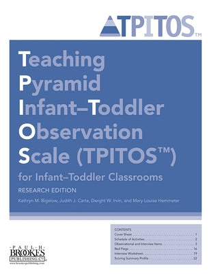 Teaching Pyramid Infant-Toddler Observation Scale (Tpitos(tm)) for Infant-Toddler Classrooms, Research Edition by Bigelow, Kathryn M.