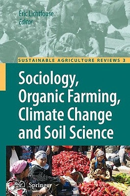 Sociology, Organic Farming, Climate Change and Soil Science by Lichtfouse, Eric
