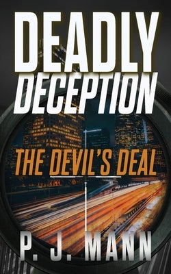 Deadly Deception: The Devil's Deal by Mann, P. J.