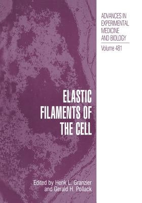 Elastic Filaments of the Cell by Granzier, H. L.