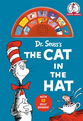 Dr. Seuss's the Cat in the Hat (Dr. Seuss Sound Books): With 12 Silly Sounds! by Dr Seuss