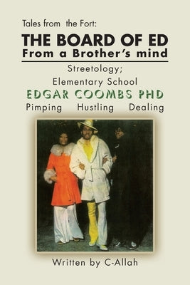The Board of Ed from a Brother's Mind: Streetology: Elementary School by C-Allah