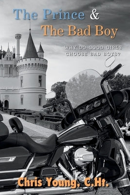The Prince & The Bad Boy by Young, Chris
