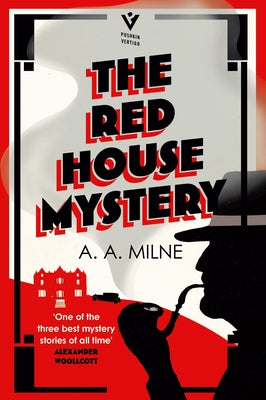 The Red House Mystery by Milne, A. A.