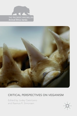 Critical Perspectives on Veganism by Castricano, Jodey