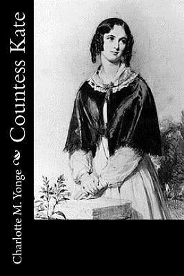 Countess Kate by Yonge, Charlotte M.