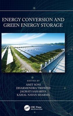 Energy Conversion and Green Energy Storage by Soni, Amit