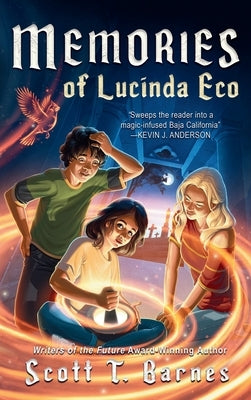 Memories of Lucinda Eco by Barnes, Scott T.