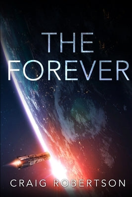 The Forever by Robertson, Craig