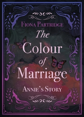 Annie's Story: The Colour of Marriage Book 2 by Partridge, Fiona