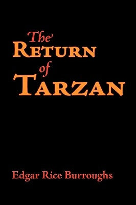 The Return of Tarzan, Large-Print Edition by Burroughs, Edgar Rice