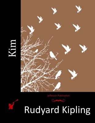 Kim by Kipling, Rudyard