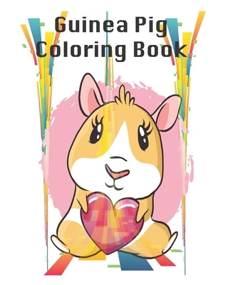 Guinea pig Coloring book: youth pet Guinea pig animal Coloring book, Summer time fun Coloring activity for teenager Gift, 32 Pages, 8x10, Soft C by Quotes, Therepublicstudio