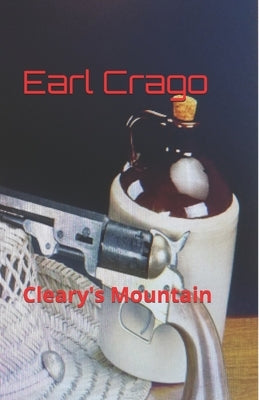 Cleary's Mountain by Crago, Earl Felton