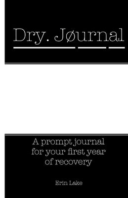 Dry. Journal by Lake, Erin