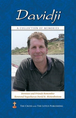 Davidji: A Collection of Memories by Devotees and Friends