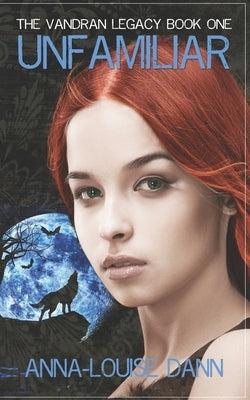 Unfamiliar by Dann, Anna-Louise