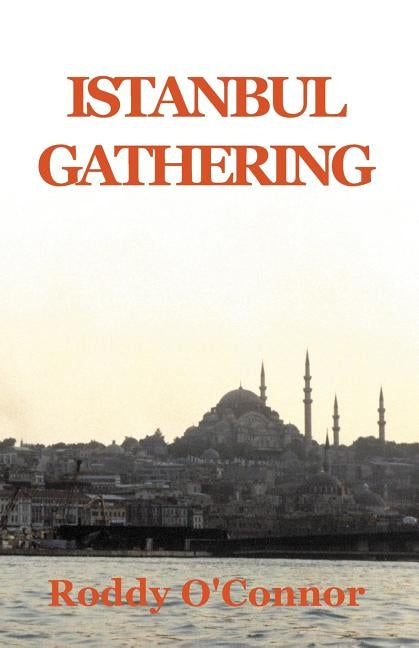 Istanbul Gathering by O'Connor, Roddy