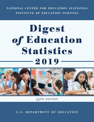 Digest of Education Statistics 2019 by Education Department