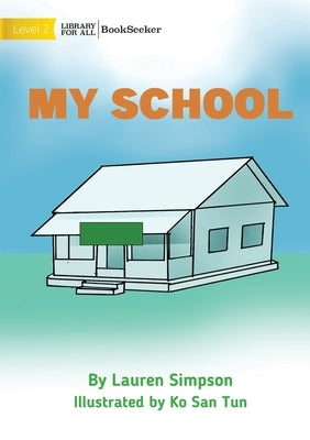 My School by San Tun, Ko