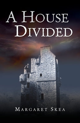 A House Divided by Skea, Margaret