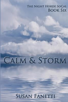 Calm & Storm by Fanetti, Susan