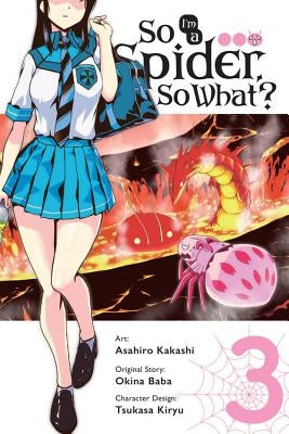 So I'm a Spider, So What?, Vol. 3 (Manga) by Baba, Okina