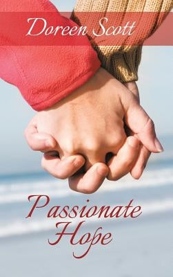 Passionate Hope by Scott, Doreen
