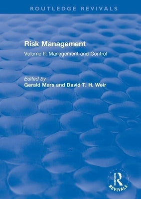 Risk Management: Volume II: Management and Control by Mars, Gerald