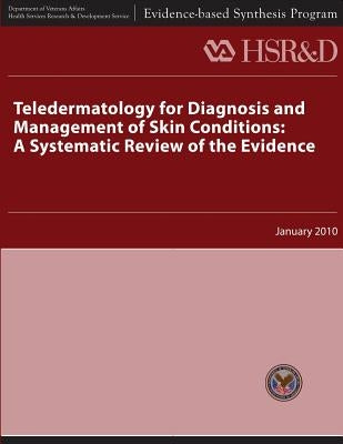 Teledermatology for Diagnosis and Management of Skin Conditions: A Systematic Review of Evidence by Service, Health Services Research