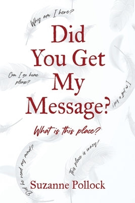 Did You Get My Message? by Pollock, Suzanne