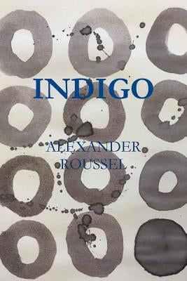 Indigo by Roussel, Alexander