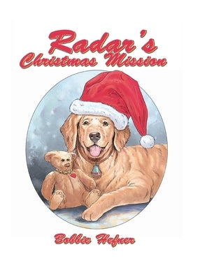 Radar's Christmas Mission by Hefner, Bobbie