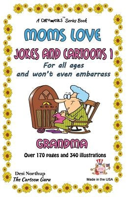 Moms Love Jokes & Cartoons 1: in Black & White by Northup, Desi