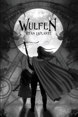 Wulfen by Laplante, Ryan