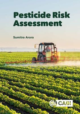 Pesticide Risk Assessment by Arora, Sumitra