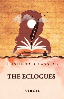 The Eclogues by Virgil