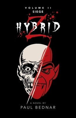 Hybrid Z: Siege Volume Ii by Bednar, Paul