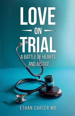 Love on Trial by Carter, Ethan