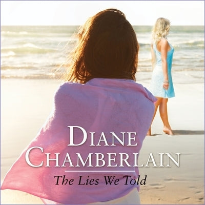 The Lies We Told by Chamberlain, Diane